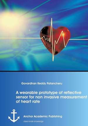 A Wearable Prototype of Reflective Sensor for Non Invasive Measurement of Heart Rate: An Anthropological Investigation Into the Relationship Between Human Craniometric Variation and the de Govardhan Reddy Patancheru