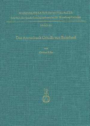 Das Arzneibuch Ortolfs Von Baierland de Ortrun Riha