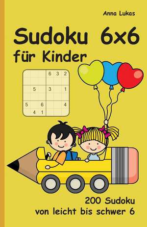 Sudoku 6x6 für Kinder de Anna Lukas