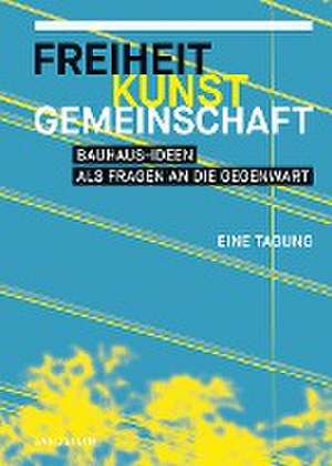 Freiheit, Kunst, Gemeinschaft de Justus H. Ulbricht