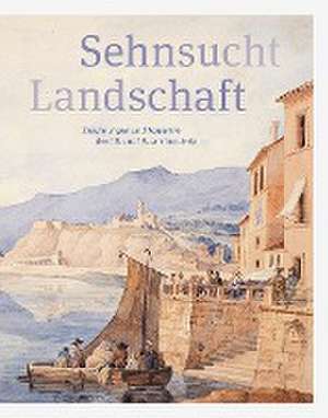 Sehnsucht Landschaft de Chemnitz Kunstsammlungen