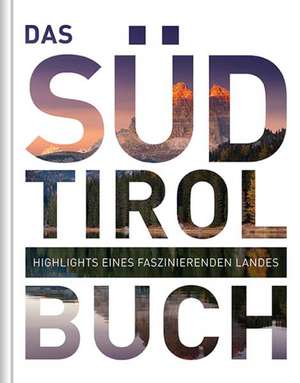 Das Südtirol Buch de Kunth Verlag