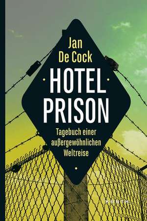 Hotel Prison de Jan De Cock