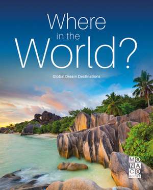 WHERE IN THE WORLD de Monaco Books