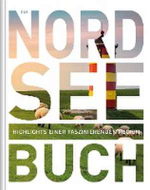 Nordsee. Das Buch de Kunth Verlag