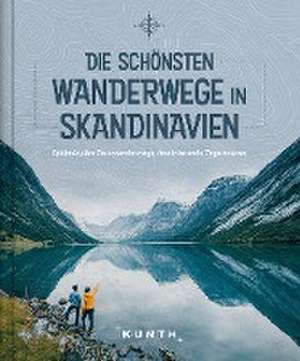 Die schönsten Wanderwege in Skandinavien de Kunth Verlag