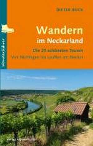 Wandern im Neckarland de Dieter Buck