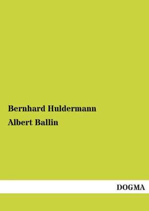 Albert Ballin de Bernhard Huldermann