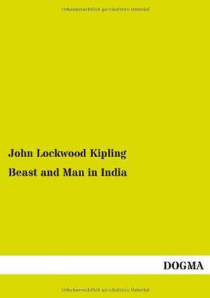 Beast and Man in India de John Lockwood Kipling