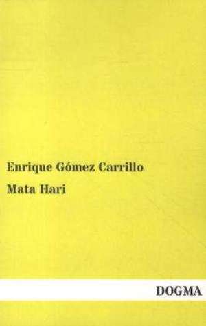 Carrillo, E: Mata Hari
