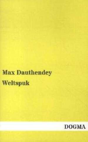 Weltspuk de Max Dauthendey