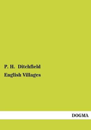 English Villages de P. H. Ditchfield