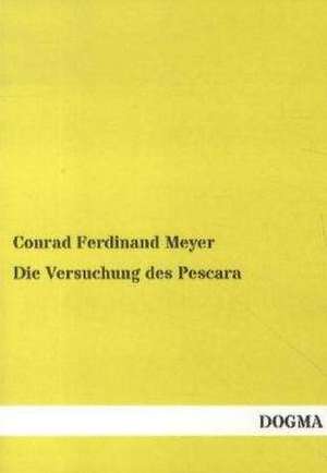 Die Versuchung des Pescara de Conrad Ferdinand Meyer