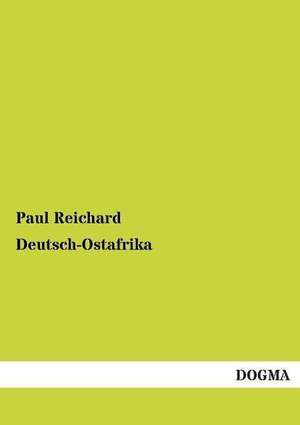 Deutsch-Ostafrika de Paul Reichard