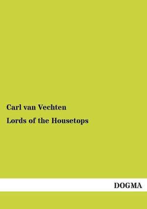 Lords of the Housetops de Carl Van Vechten