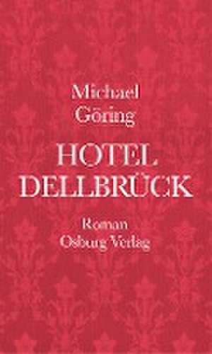 Hotel Dellbrück de Michael Göring