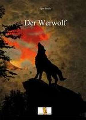 Der Werwolf de Egon Busch