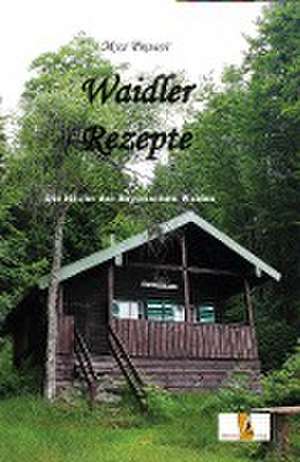 Waidler Rezepte de Max Probst