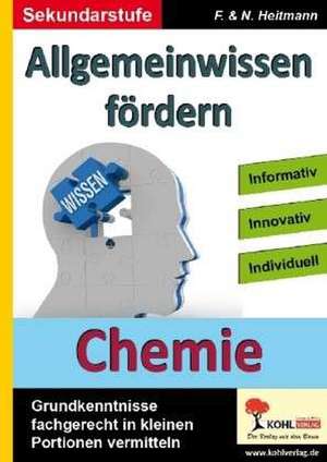 Allgemeinwissen fördern Chemie de Friedhelm Heitmann