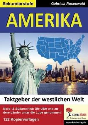 Lernwerkstatt Amerika de Gabriela Rosenwald