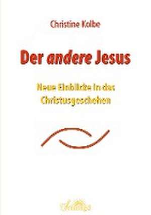 Der andere Jesus de Christine Kolbe