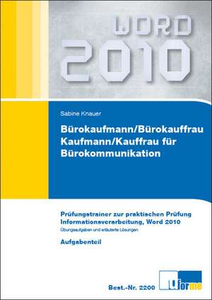 Bürokaufmann/Bürokauffrau, Kaufmann/Kauffrau für Bürokommunikation de Sabine Knauer