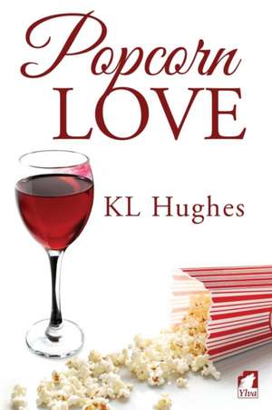 Popcorn Love de Kl Hughes