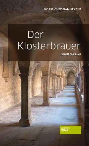 Der Klosterbrauer de Hans Christian Bracht