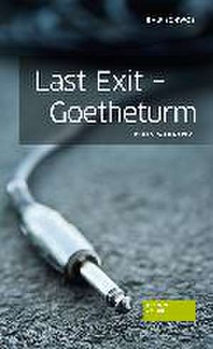 Last Exit - Goetheturm de Ralf Schwob