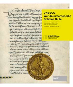 UNESCO-Weltdokumentenerbe Goldene Bulle de Evelyn Brockhoff