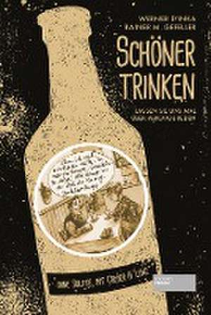 Schöner trinken de Werner D´Inka