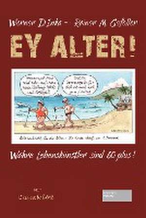 Ey Alter! de Werner D'Inka