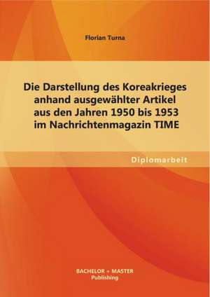 Die Darstellung Des Koreakrieges Anhand Ausgewahlter Artikel Aus Den Jahren 1950 Bis 1953 Im Nachrichtenmagazin Time: Tom Hodgkinsons How to Be Idle" de Florian Turna