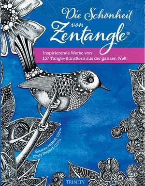 Die Schönheit von Zentangle® de Susanne McNeill