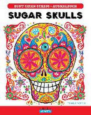 Sugar Skulls de Thaneeya McArdle