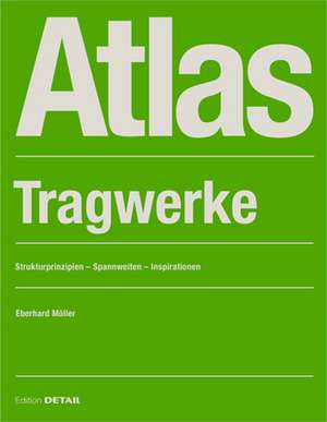 Atlas Tragwerke de Eberhard Möller