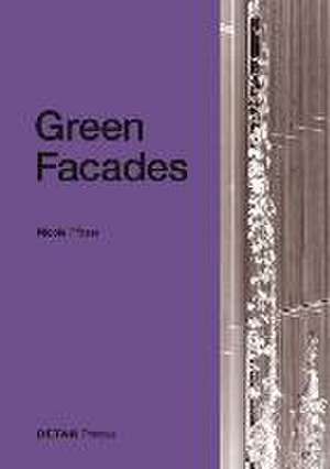 Green Facades de Nicole Pfoser