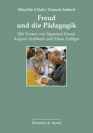 Freud und die Pädagogik de Mireille Cifali