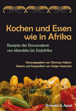 Kochen und Essen wie in Afrika de Ghirmay Habton