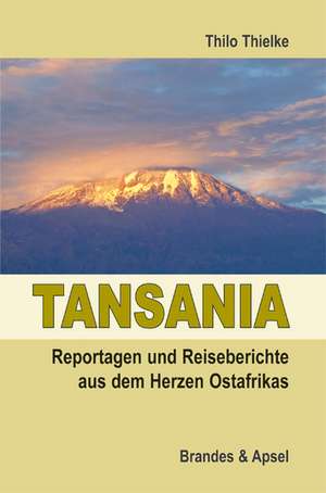 Tansania de Thilo Thielke