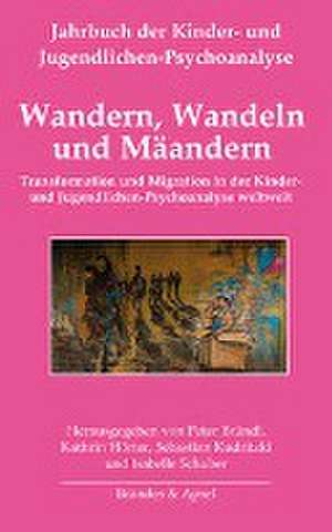 Wandern, Wandeln und Mäandern de Peter Bründl