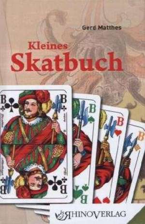 Kleines Skatbuch de Gerd Matthes