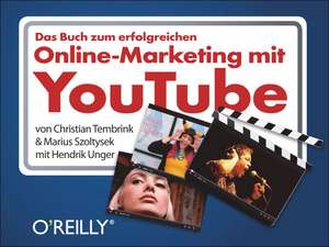 Das Buch zum erfolgreichen Online-Marketing mit YouTube de Christian Tembrink