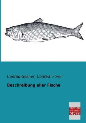 Beschreibung aller Fische de Conrad Gesner