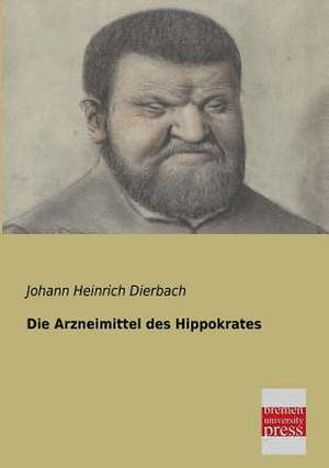 Die Arzneimittel des Hippokrates de Johann Heinrich Dierbach