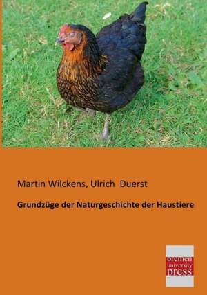 Grundzüge der Naturgeschichte der Haustiere de Martin Wilckens