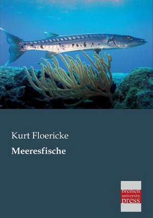 Meeresfische de Kurt Floericke