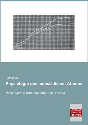 Physiologie des menschlichen Atmens de Carl Speck