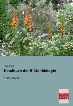 Handbuch der Blütenbiologie de Paul Knuth