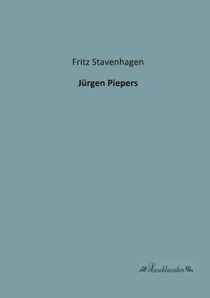 Jürgen Piepers de Fritz Stavenhagen